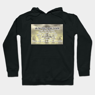 Shanty Man Shirt with Blow the Man Down Lyrics on back Hoodie